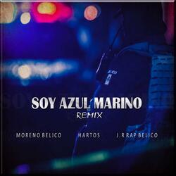 Soy Azul Marino Remix (feat. Moreno Belico & Hartos)