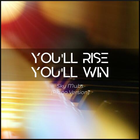 You'll Rise You'll Win
