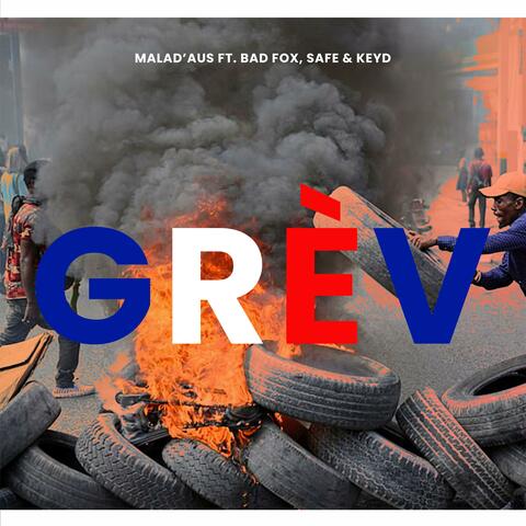 Grèv (feat. Bad Fox, Safe & Keyd)
