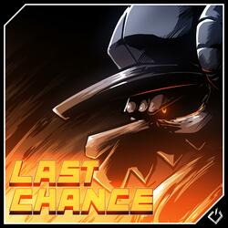 Last chance