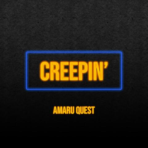 Creepin'