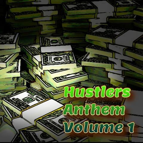 Hustlers Anthem Volume 1
