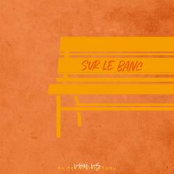 Sur le banc