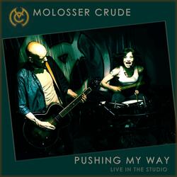 Pushing My Way ( in the Studio)