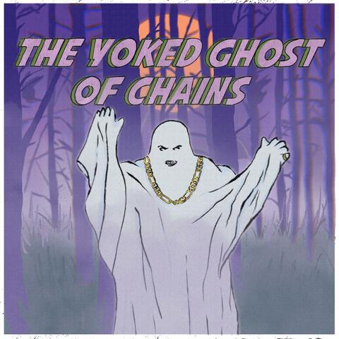 The Yoked Ghost of Chains