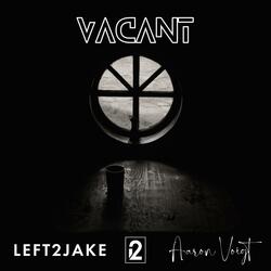 Vacant (feat. Aaron Voigt)