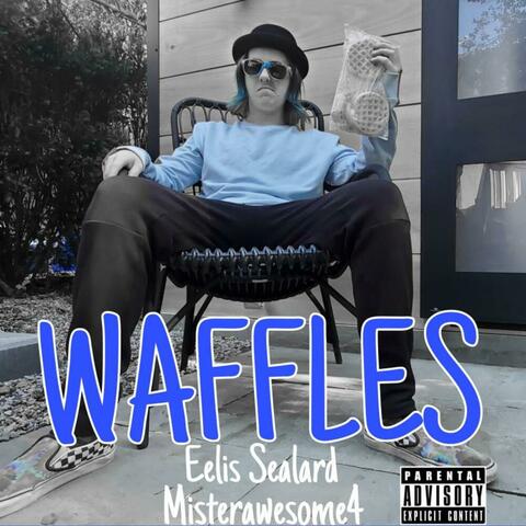 WAFFLES (feat. Eelis Sealard)