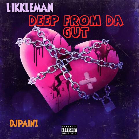 DEEEP FROM DA GUT (DJPAIN1 Remix)