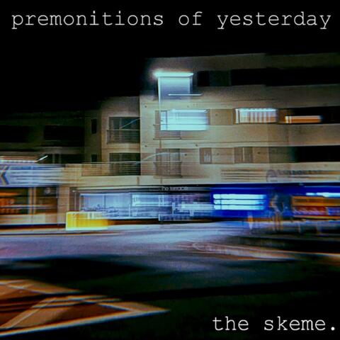 Premonitions of Yesterday