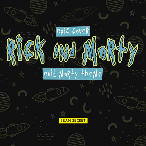 Evil Morty Theme (From "Rick and Morty")