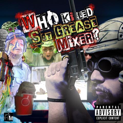 Who Killed Sergeant Greasemixer?