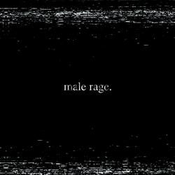 Male Rage