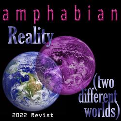 Reality (Two Different Worlds)