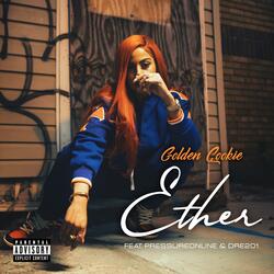 Ether (feat. PressureOnline & Dre201)