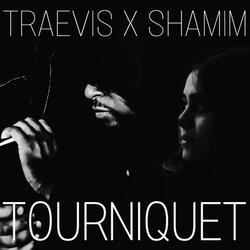 Tourniquet (feat. Shamim)