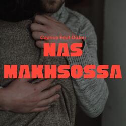 Nas Makhsosa (feat. OuJou)