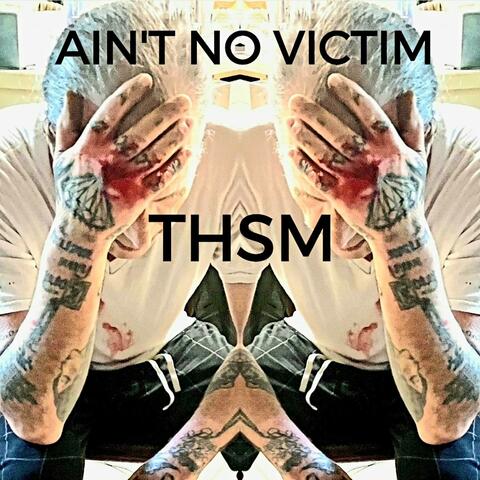 Ain't No Victim
