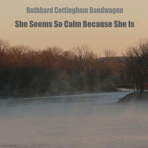 She Seems So Calm Because She Is
