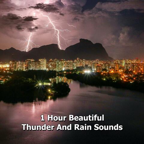 1 Hour Beautiful Thunder And Rain Sounds