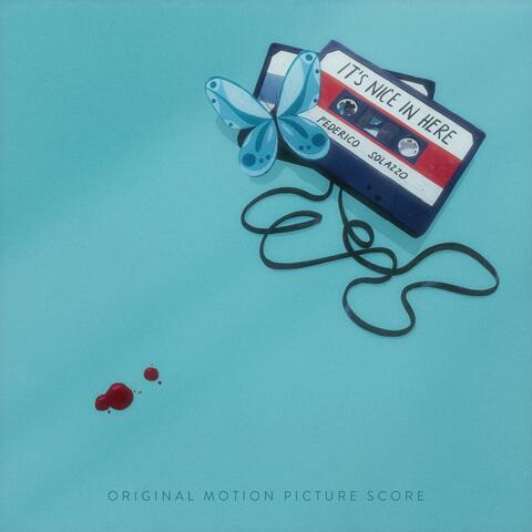 It's Nice in Here (Original Motion Picture Score)