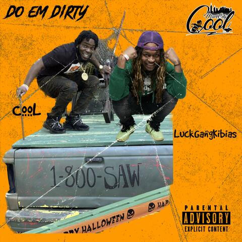 Do Em Dirty (feat. LuckGangKibias)