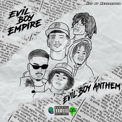 Evil Boy Anthem (feat. Bad Lucc, K3didit & SYB DaeDae)