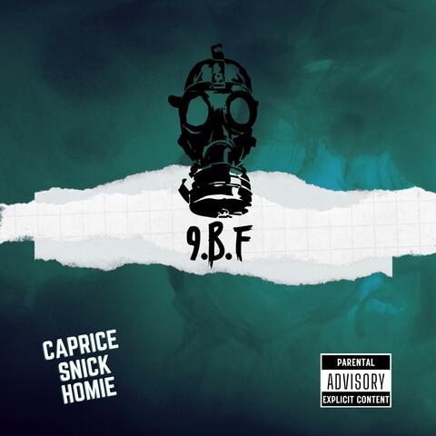 9.B.F (feat. SNICK & HOMIE)