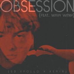 Obsession (feat. Wavy Witny)