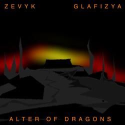 Alter Of Dragons (feat. Zevyk)