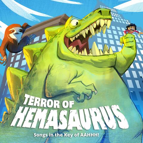 Songs In The Key Of AAHHH! Terror of Hemasaurus Soundtrack