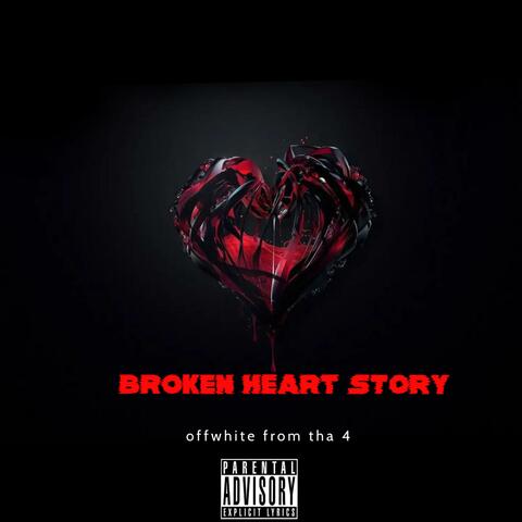 Broken Heart Story