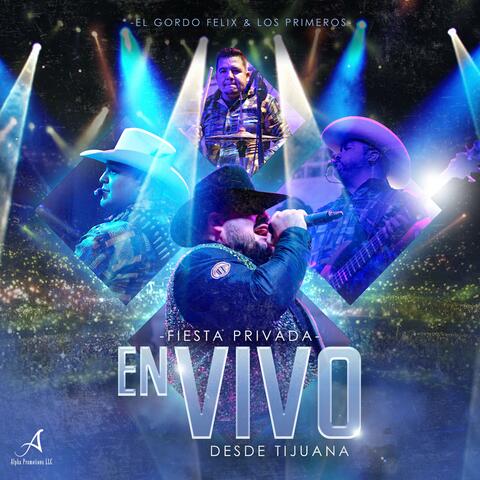 Fiesta Privada En Vivo Desde Tijuana