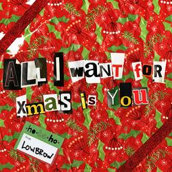 All I Want for Xmas is You