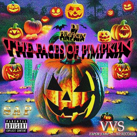 THE FACES OF PIMPKIN