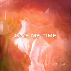 Give Me Time
