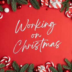 Working on Christmas