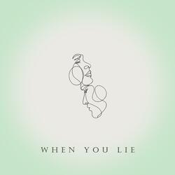 When You Lie