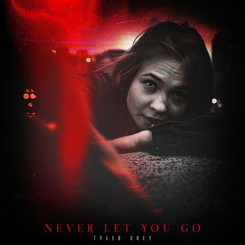 Never Let You Go