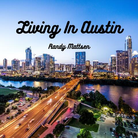 Living In Austin