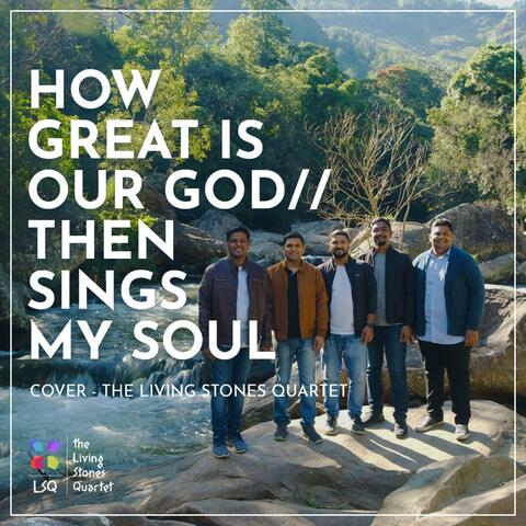 How Great Is Our God/ Then Sings My Soul
