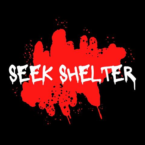 Seek Shelter