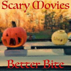 Scary Movies