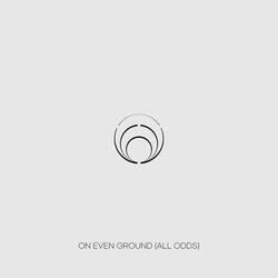 On Even Ground (All Odds)