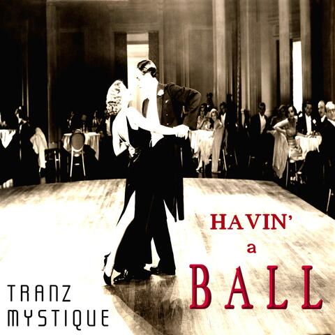 Havin' A Ball