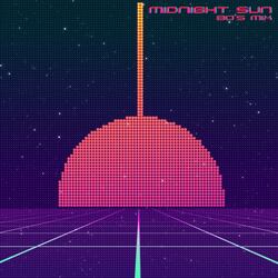 Midnight Sun (80's Mix)