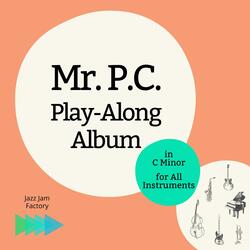 Mr. P.C. 190 bpm C Minor Blues Backing Track for Saxophone & Trumpet