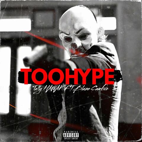 Too Hype (feat. Blaze Campfire)