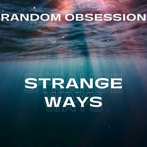 Strange Ways