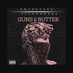 GUNS & BUTTER (feat. GMONEYGZZ)