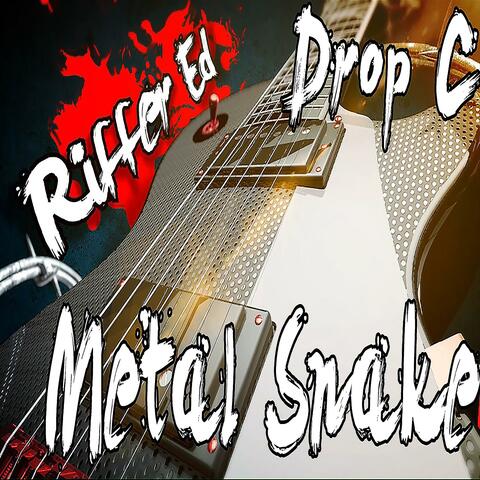 METAL SNAKE (Drop C Riffer Ed)